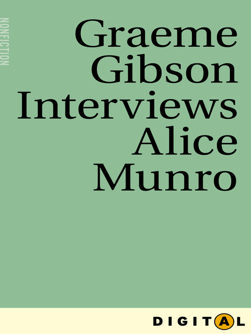 Title details for Graeme Gibson Interviews Alice Munro by Graeme Gibson - Available